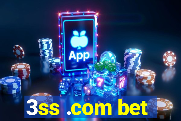 3ss .com bet