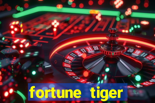 fortune tiger deposito 1 real