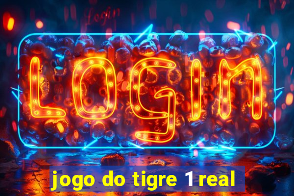 jogo do tigre 1 real