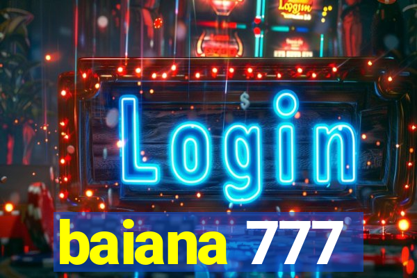 baiana 777