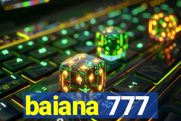 baiana 777