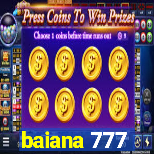 baiana 777