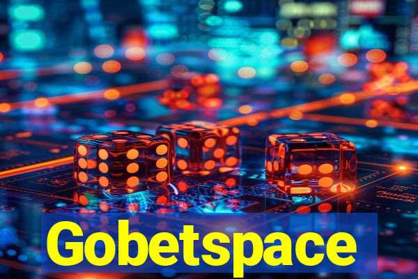 Gobetspace