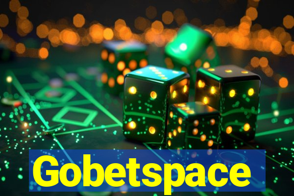 Gobetspace