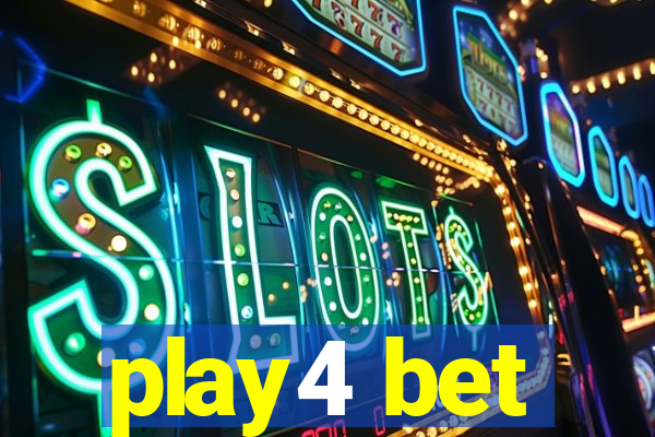 play4 bet