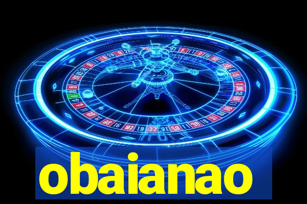 obaianao