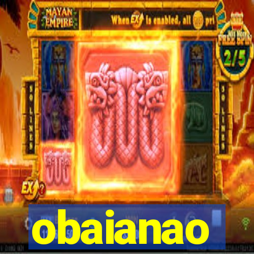 obaianao