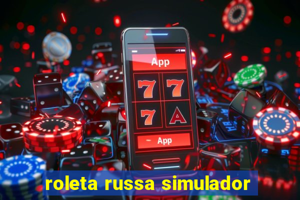 roleta russa simulador