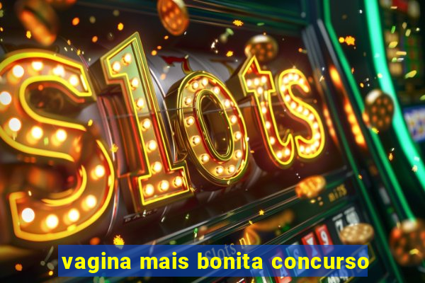 vagina mais bonita concurso