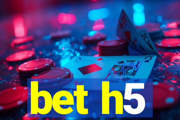 bet h5