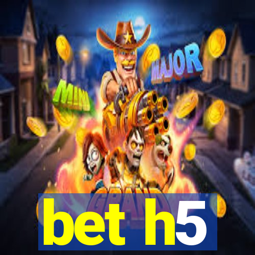 bet h5