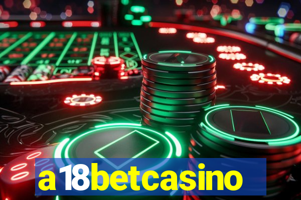 a18betcasino