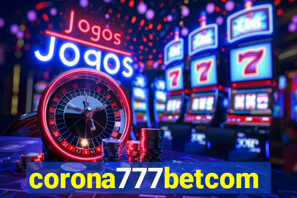 corona777betcom