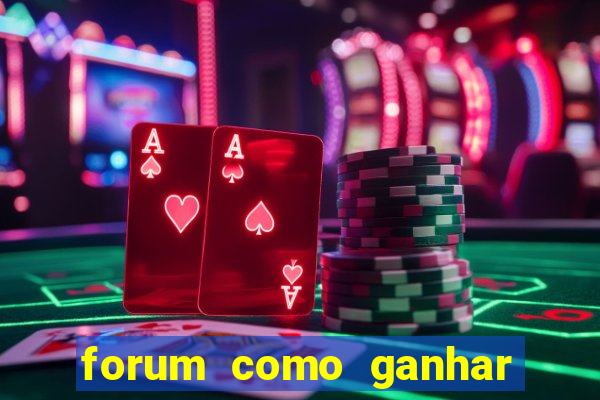 forum como ganhar na loteria