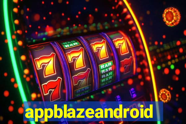 appblazeandroid