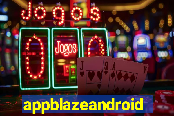 appblazeandroid