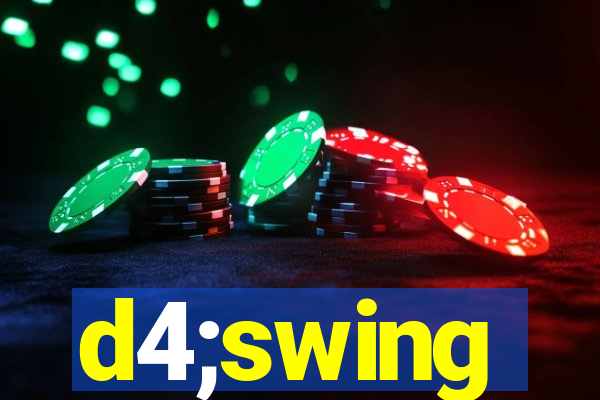 d4;swing