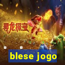 blese jogo