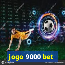 jogo 9000 bet