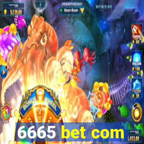 6665 bet com