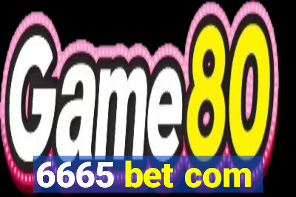 6665 bet com