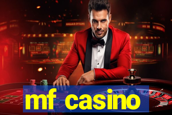 mf casino