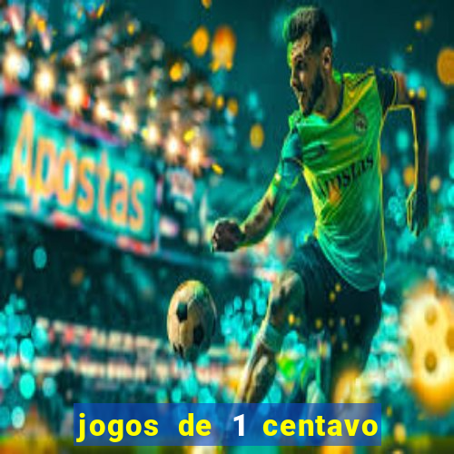 jogos de 1 centavo no esporte da sorte