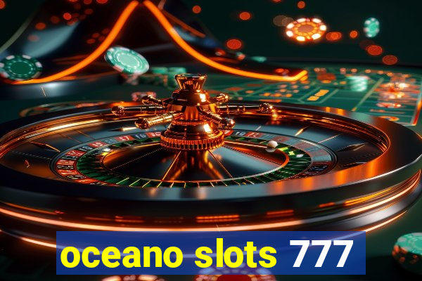 oceano slots 777