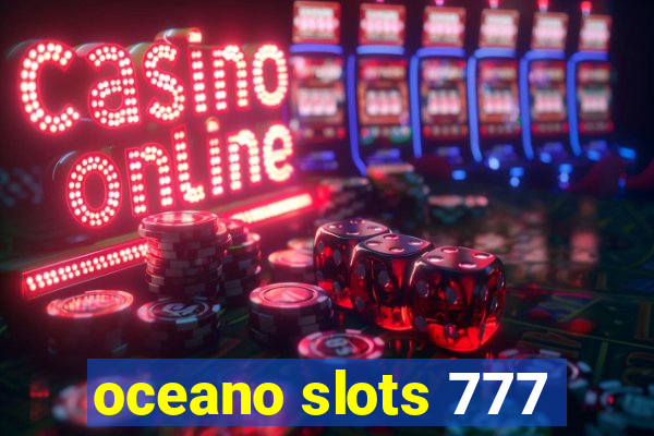 oceano slots 777