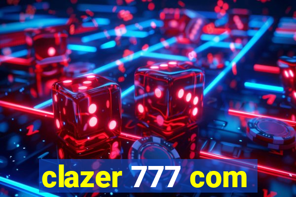 clazer 777 com