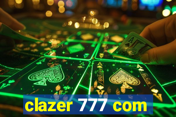 clazer 777 com