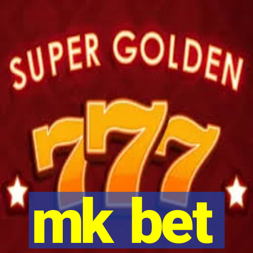 mk bet