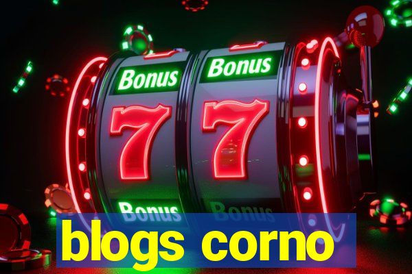 blogs corno