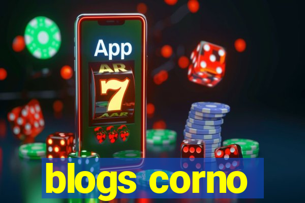 blogs corno