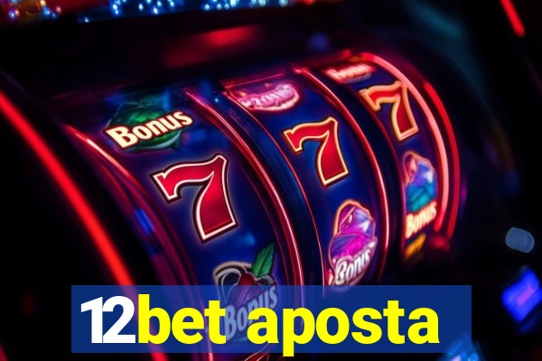 12bet aposta