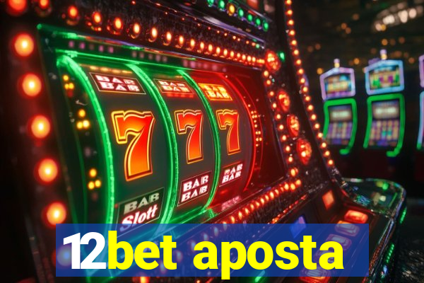 12bet aposta