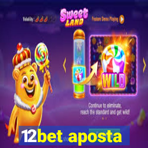 12bet aposta