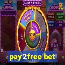 pay2free bet