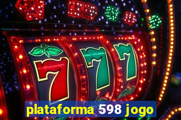 plataforma 598 jogo