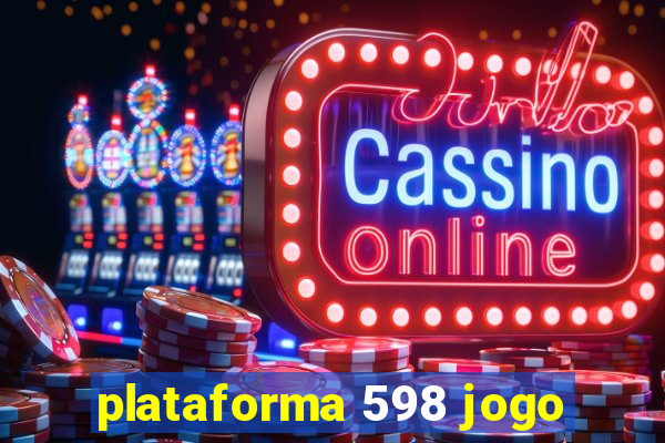 plataforma 598 jogo