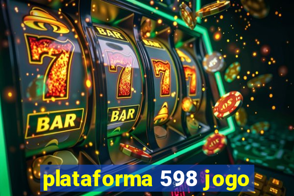 plataforma 598 jogo