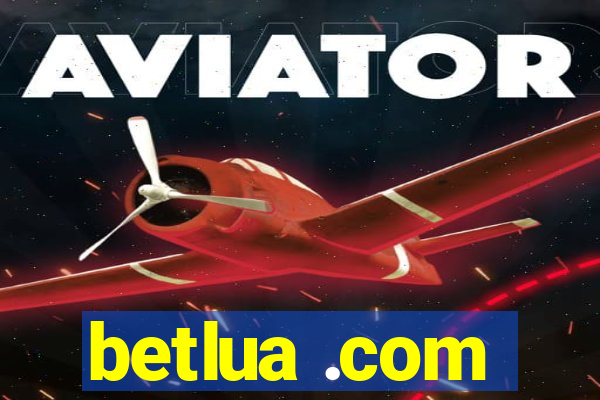 betlua .com