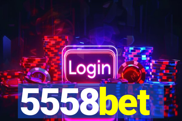 5558bet