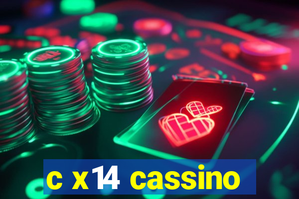 c x14 cassino