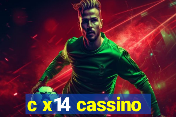 c x14 cassino