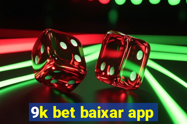 9k bet baixar app