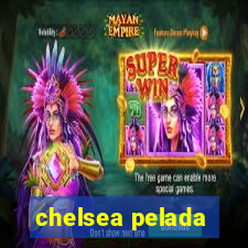 chelsea pelada