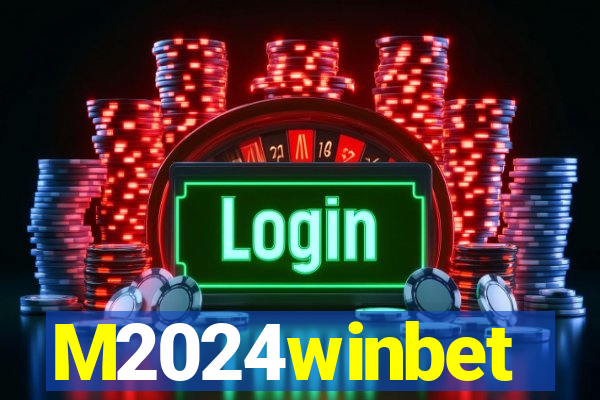 M2024winbet