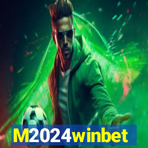 M2024winbet