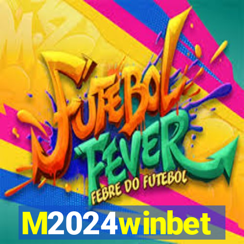 M2024winbet